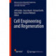 Cell Engineering and Regeneration