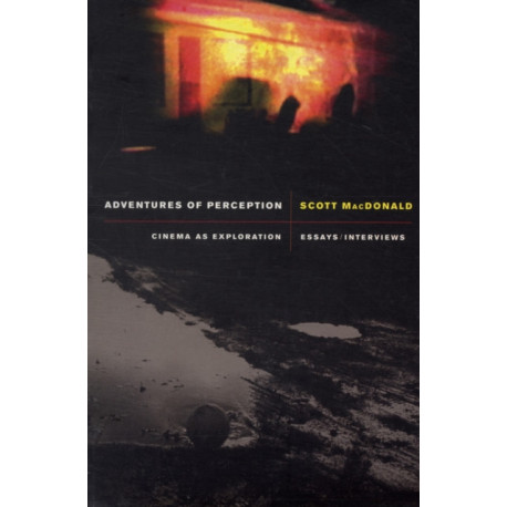 Adventures of Perception: Cinema as Exploration