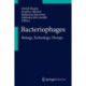 Bacteriophages: Biology, Technology, Therapy