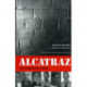 Alcatraz: The Gangster Years