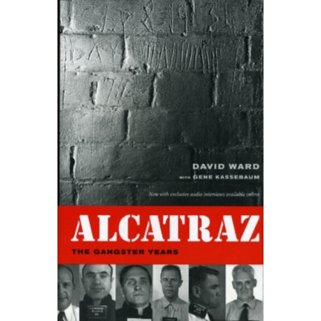 Alcatraz: The Gangster Years