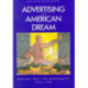 Advertising the American Dream: Making Way for Modernity, 1920-1940