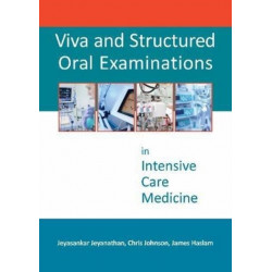 Viva and Structured Oral Examinations in Intensive Care Medicine