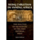 Being Christian in Vandal Africa: The Politics of Orthodoxy in the Post-Imperial West