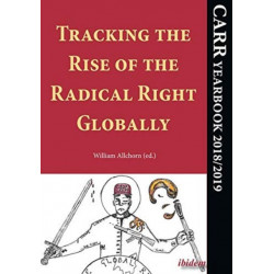 Tracking the Rise of the Radical Right Globally: CARR Yearbook 2018/2019