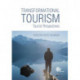 Transformational Tourism: Tourist Perspectives