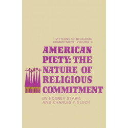 American Piety: The Nature of Religious Commitment
