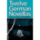 Twelve German Novellas
