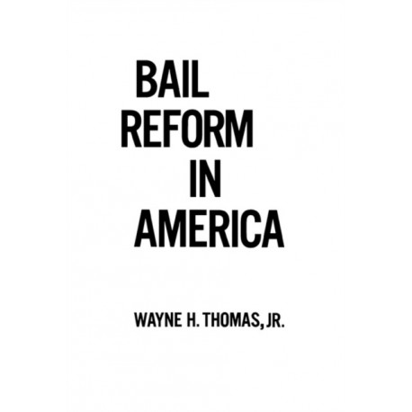 Bail Reform in America