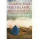 Women, War and Islamic Radicalisation in Maryam Mahboob's Afghanistan