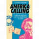 America Calling: A Social History of the Telephone to 1940