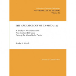 The Archaeology of CA-Mno-2122: A Study of Pre-Contact and Post-Contact Lifeways Among the Mono Basin Paiute