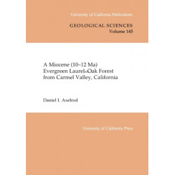 A Miocene (10-12 Ma) Evergreen Laurel-Oak Forest from Carmel Valley, California