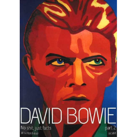 David Bowie: No Shit, Just Facts PART 2