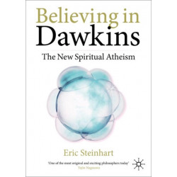 Believing in Dawkins: The New Spiritual Atheism