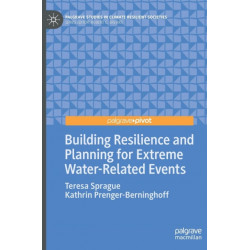 Building Resilience and Planning for Extreme Water-Related Events