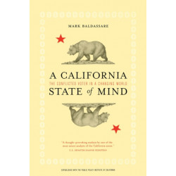 A California State of Mind: The Conflicted Voter in a Changing World