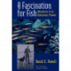 A Fascination for Fish: Adventures of an Underwater Pioneer