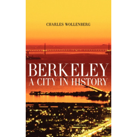 Berkeley: A City in History