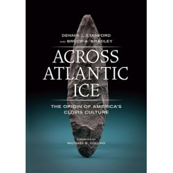 Across Atlantic Ice: The Origin of America's Clovis Culture