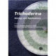 Trichoderma: Biology and Applications
