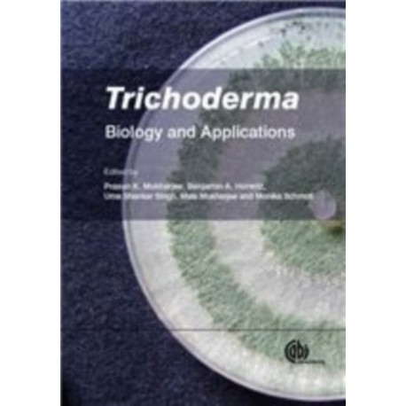 Trichoderma: Biology and Applications