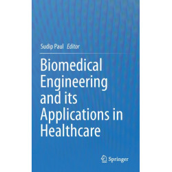 Biomedical Engineering and its Applications in Healthcare