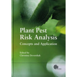 Plant Pest Risk Analysis: Concepts and Application