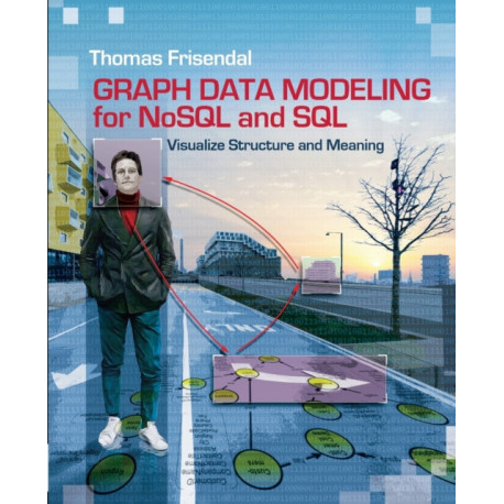 Graph Data Modeling for NoSQL & SQL: Visualize Structure & Meaning