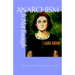 Anarchism Is Not Enough