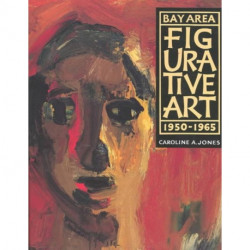 Bay Area Figurative Art: 1950-1965
