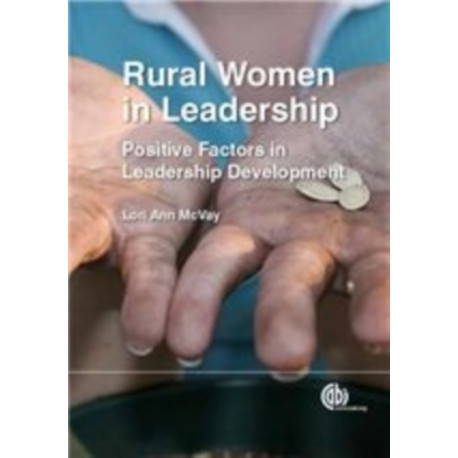 Rural Women in Leadership: Positive Factors in Leadership Development