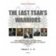 Last Tsar's Warriors - Volume I: A-O: A Biographical Dictionary of the Senior Officers of the Imperial Russian Armed Forces Under Tsar Nikolai II 1894-1917