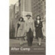 After Camp: Portraits in Midcentury Japanese American Life and Politics