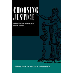 Choosing Justice: An Experimental Approach to Ethical Theory