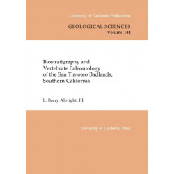 Biostratigraphy and Vertebrate Paleontology of the San Timoteo Badlands, Southern California