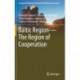 Baltic Region—The Region of Cooperation