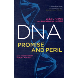 DNA: Promise and Peril