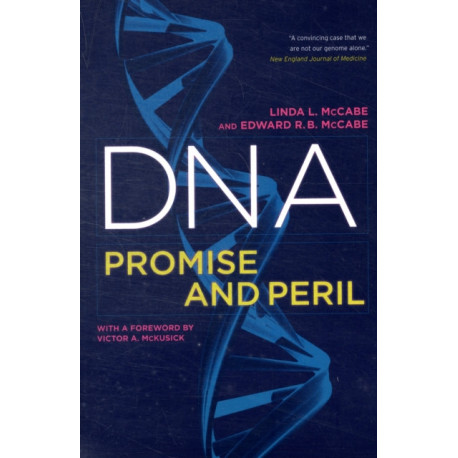 DNA: Promise and Peril