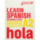 Learn Spanish: Beginner Level A2