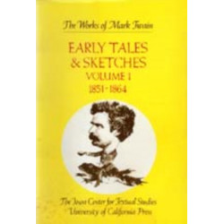 Early Tales and Sketches, Volume 1: 1851-1864