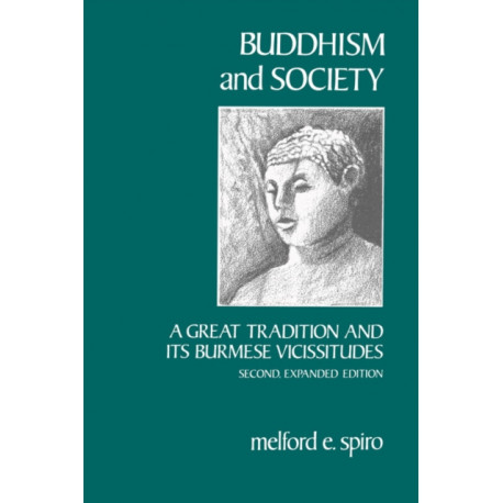 Buddhism and Society: A Great Tradition and Its Burmese Vicissitudes