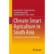 Climate Smart Agriculture in South Asia: Technologies, Policies and Institutions