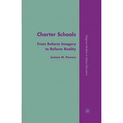 Charter Schools: From Reform Imagery to Reform Reality