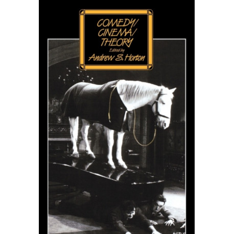 Comedy/Cinema/Theory