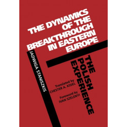 The Dynamics of the Breakthrough in Eastern Europe: The Polish Experience