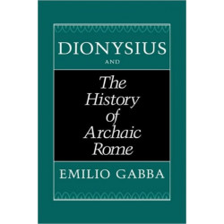 Dionysius and The History of Archaic Rome