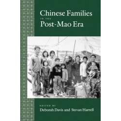 Chinese Families in the Post-Mao Era