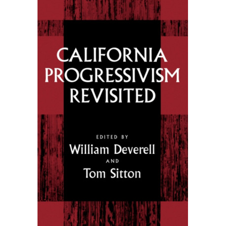 California Progressivism Revisited