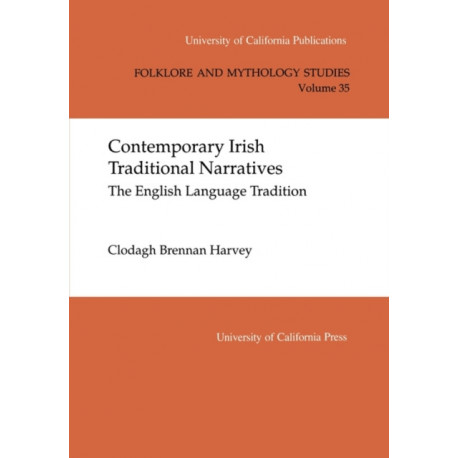 Contemporary Irish Traditional Narrative: The English Language Tradition